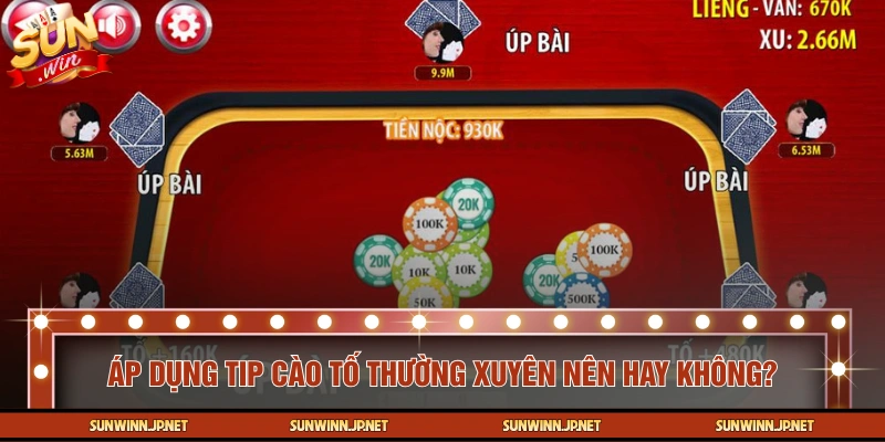 Nên hay không nên khi sử dụng mẹo chơi Liêng